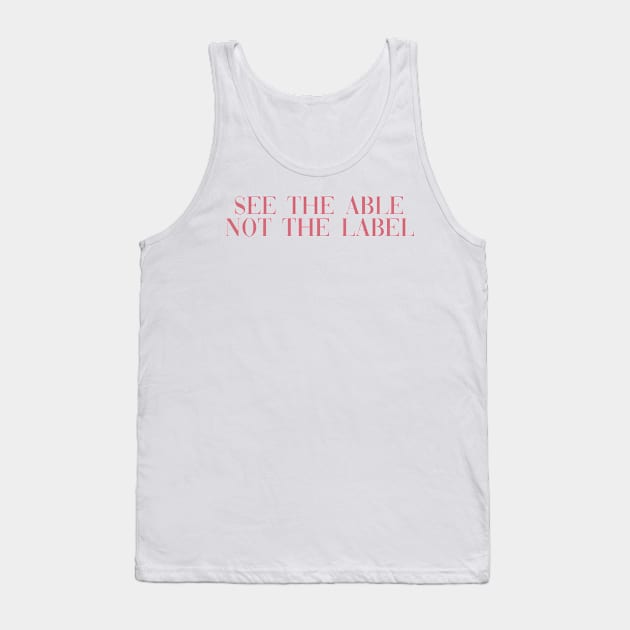 See the able not the label pink Tank Top by anrockhi